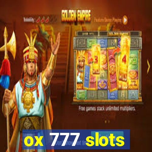 ox 777 slots